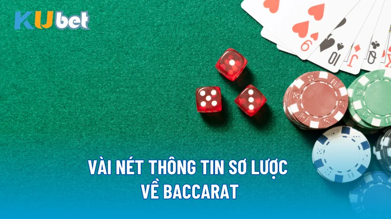 Vài nét thông tin sơ lược về Baccarat